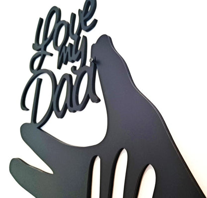 I Love My Dad - Laser Cut Wall Art - Urban Vibe Studio